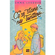 Co se stane na Twitteru... - Emma Lordová