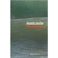 Jenom matka - Roy Jacobsen