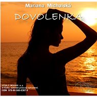 Dovolenka - Mariana Michalská