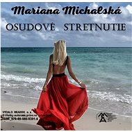 Osudové stretnutie - Mariana Michalská