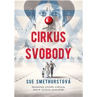 Cirkus svobody - Sue Smethurstová