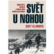Svět u nohou - Scott Elsworth