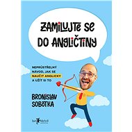 Zamilujte se do angličtiny - Bronislav Sobotka