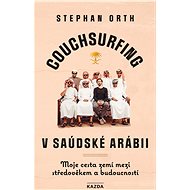 Couchsurfing v Saúdské Arábii - Stephan Orth