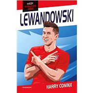 Hvězdy fotbalového hřiště - Lewandowski - Harry Coninx