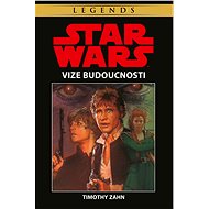Star Wars - Vize budoucnosti - Timothy Zahn