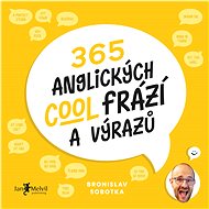 365 anglických cool frází a výrazů - Bronislav Sobotka