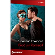 Proč jsi Romeo? - Susannah Erwinová