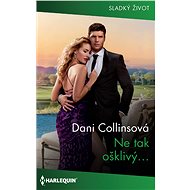 Ne tak ošklivý... - Dani Collinsová