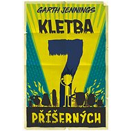 Kletba sedmi příšerných - Garth Jennings