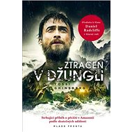 Ztracen v džungli - Yossi Ghinsberg