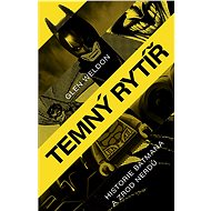 Temný rytíř - Glen Weldon