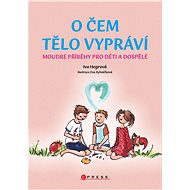 O čem tělo vypráví - Eva Rybníčková