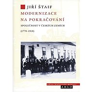 Modernizace na pokračování - Jiří Štaif