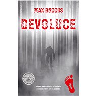 Devoluce: Očité svědectví o útoku seskvečů u Mt. Rainier - Max Brooks