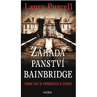 The Mystery of Bainbridge Manor - Laura Purcell