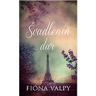 Švadlenin dar - Fiona Valpy