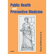 Public Health and Preventive Medicine - Collective  Dana Müllerová