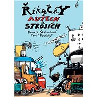 Říkačky o autech a strojích - Renata Škaloudová