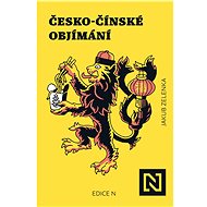 Česko-čínské objímání - Jakub Zelenka