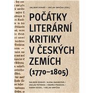 Počátky literární kritiky v českých zemích (1770–1805) - Václav Petrbok