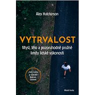 Vytrvalost - Alex Hutchinson