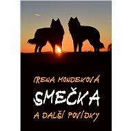 Smečka - Irena Mondeková