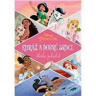 Princezna - Kuráž a dobré srdce - Sbírka pohádek - Collective