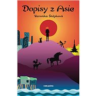 Letters from Asia - Veronika Štěpková