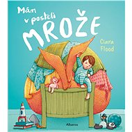 Mám v posteli mrože - Ciara Flood