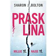 Prasklina - Sharon J. Bolton