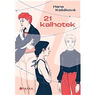 21 kalhotek - Hana Kašáková