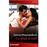 Co před ní tají? - Janice Maynardová