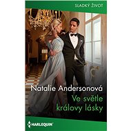 Ve světle královy lásky - Natalie Andersonová