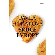 Srdce Evropy - Pavla Horáková