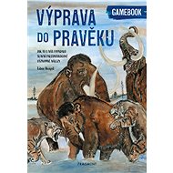 Výprava do pravěku - Libor Kvapil