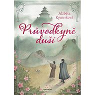 Průvodkyně duší - Alžběta Komrsková