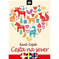 Cesta na sever - Karel Čapek