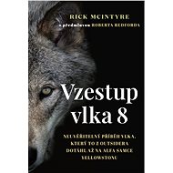 Vzestup vlka 8 - Rick McIntyre