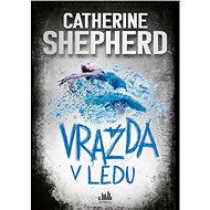 Murder in the Ice - Catherine Shepherd