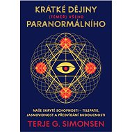 Krátké dějiny (téměř) všeho paranormálního - Terje G. Simonsen