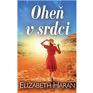 Oheň v srdci - Elizabeth Haran