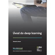 Úvod do deep learning - Doc. Ing. Zdeněk Linhart CSc.