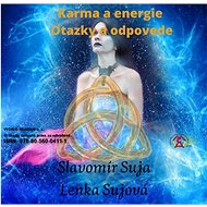 Karma a energie - Otázky  a odpovede - Slavomír Suja
