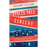 View over the rooftops - Suzanne Kelman