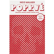 Poprvé - Nico Walker