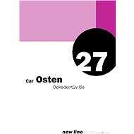 Dekadentův lós - Car Osten