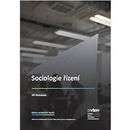 Sociologie řízení - Mgr. Jiří Boháček Ph.D.