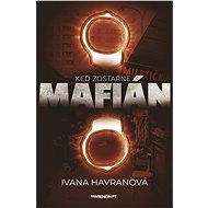 Keď zostarne mafián - Ivana Havranová