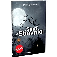 Death in Stiavnica - Peter Gašparík